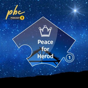 The Missing Peace | Peace for Herod