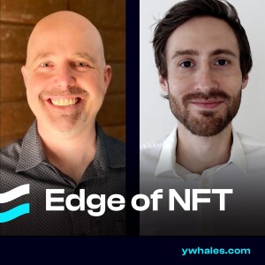 Edge of NFT: Building Communities & Impacting the Future of Web3