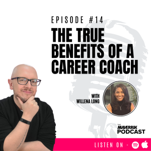 The True Benefits of a Career Coach with Willena Long