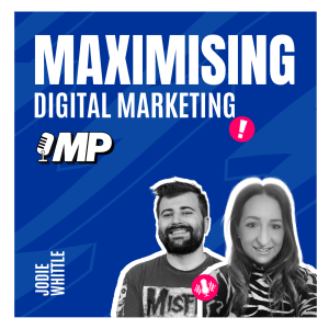 Maximising Digital Marketing with Jodie Whittle