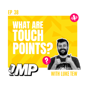 What are Touch Points?