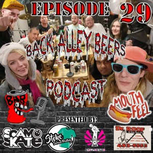 Episode 29: Back Alley Beers -Mouth Feel, Slam Poetry and Fred Penner