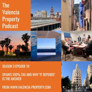 Spain's 100% Property Tax and Why "It Depends" Is Always The Answer