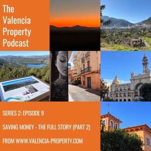 The Full Valencia Property Guide to Saving Money (Part 2)