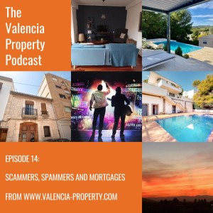 Scammers, Spammers and Spanish Property Mortgages