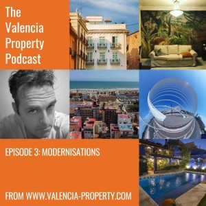 Modernisations and Valencia Property