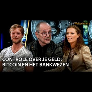 Controle over je geld: Bitcoin en het bankwezen - Wesley Feijth, Denise Torsey & Max von Kreyfelt