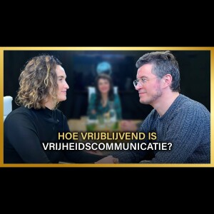 Hoe vrijblijvend is vrijheidscommunicatie? - Shohreh Feshtali, Mattias Desmet en Jessica Vereecken