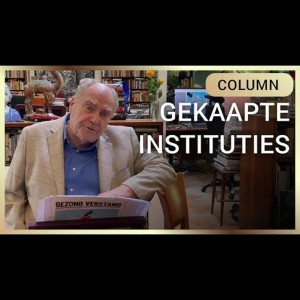 Karel van Wolferen - Gekaapte instituties - Gezond Verstand #19