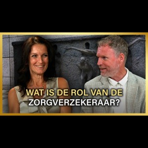 Wat is de rol van de zorgverzekeraar? - Heidi Gündel en Frank Ruesink