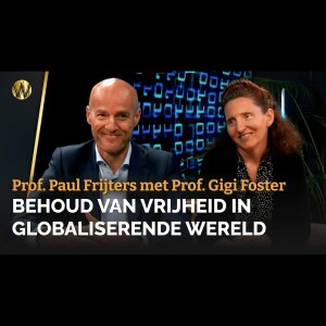 Behoud van vrijheid in globaliserende wereld - Prof. Paul Frijters met Prof. Gigi Foster