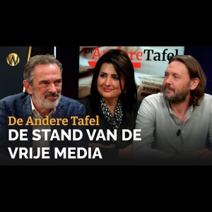 De stand van de vrije media | De Andere Tafel