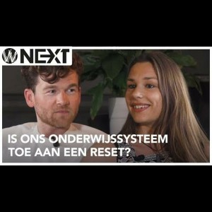 Is ons onderwijssysteem toe aan een reset? - Laila & Kees