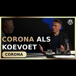 Corona als koevoet - George van der Leeden met Daan de Wit