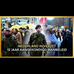 Nederland In Verzet - 12 jaar aangekondigd wanbeleid