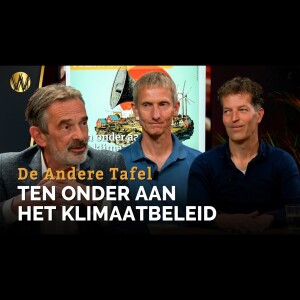 Ten onder aan het klimaatbeleid | De Andere Tafel