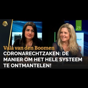 Coronarechtzaken: het systeem ontmanteld! | Vala van den Boomen en Shohreh Feshtali