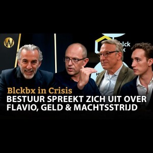 Blckbx in Crisis: Bestuur spreekt zich uit over Flavio, geld & machtsstrijd