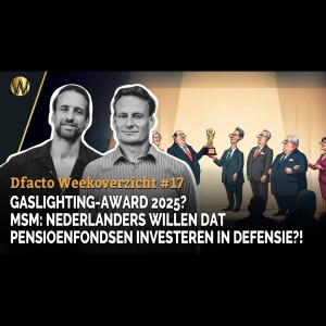 Willem Engel en Jeroen Pols Weekoverzicht #17 2025
