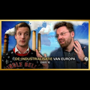 De-industrialisatie van Europa (deel 6) – René Woensdregt en Alexander Skepko