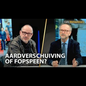 Aardverschuiving of Fopspeen? Nabeschouwing verkiezingen #3 - Paul Cliteur en Max von Kreyfelt