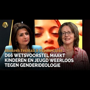 D66 WETSVOORSTEL MAAKT KINDEREN EN JEUGD WEERLOOS TEGEN GENDERIDEOLOGIE | Sybilla Claus