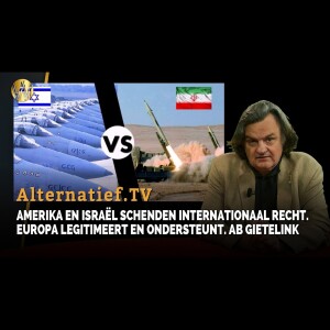 Amerika en Israël schenden internationaal recht. Europa legitimeert en ondersteunt. Ab Gietelink