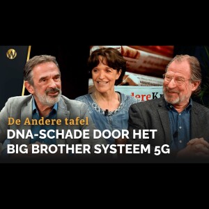 DNA-schade door het ’Big Brother’ systeem 5G