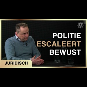 Politie escaleert bewust - George van der Leeden met advocaat Bart Maes