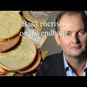 Een nieuwe bankencrisis is onafwendbaar: Willem Middelkoop en Paul Buitink