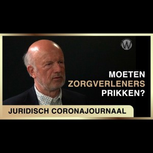Moeten zorgverleners prikken? - Juridisch coronajournaal #7