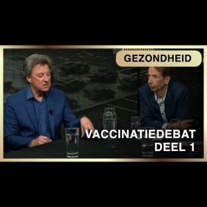 #1 Het grote Corona-Vaccinatiedebat: Geen reden om door te gaan met vaccineren