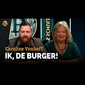 Ik, de burger! | Staat’s Schuld | Caroline Vonhoff