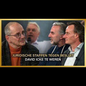 Juridische stappen tegen besluit David Icke te weren - Max, Mordechai, Jeroen