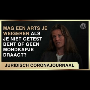 Mag arts je weigeren als je niet getest bent of geen mondkapje draagt? - Juridisch Coronajournaal #8