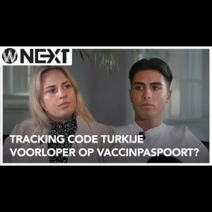 Weltschmerz Next - Tracking-code Turkije voorloper Vaccinpaspoort? - Laura Hos & Duncan Robles