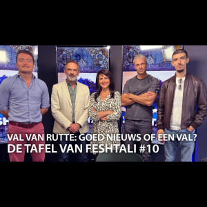 Val van Rutte: goed nieuws of een val? - Tafel van Feshtali #10