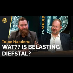 Wat?? Is belasting diefstal?! - Staat’s Schuld