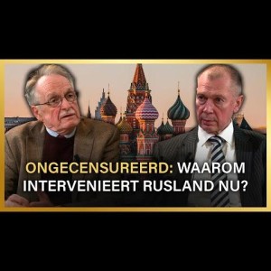 Ongecensureerd: Waarom intervenieert Rusland nu? - Kees van der Pijl en Aleksander Sjoelgin