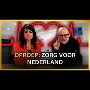 Oproep: Zorg voor Nederland - Max von Kreyfelt en Shohreh Feshtali
