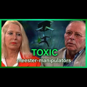 Toxic: meester-manipulators - Kiki Scheepens en Johan de Korte