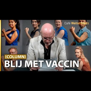 Blij met Vaccin - Ad Nuis (column)