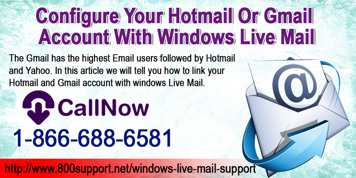 Configure your Hotmail or Gmail Account With Windows Live Mail