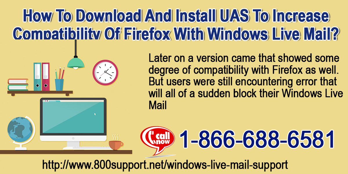 How To Download And Install UAS To Increase Compatibility Of Firefox With Windows Live Mail?