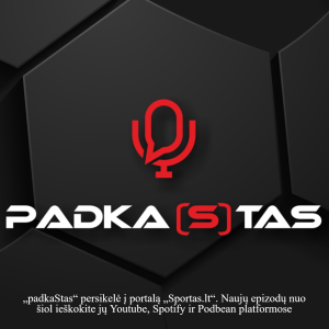 „padkaStas“ persikelė į portalą „Sportas.lt“. Naujų epizodų nuo šiol ieškokite jų Youtube, Spotify ir Podbean platformose