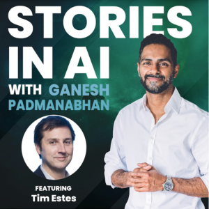 Scaling an AI Startup & The Winning Model for AI | Tim Estes | Stories in AI