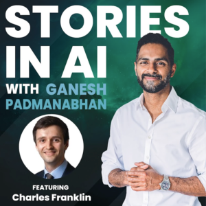 Developing a Disruptive AI Strategy | Charles Franklin | Stories in AI