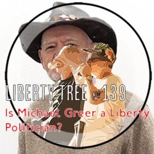 Is Mike Greer a Liberty Politician?