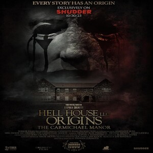 Ep.51 - Hell House LLC Origins: Carmicheal Manor