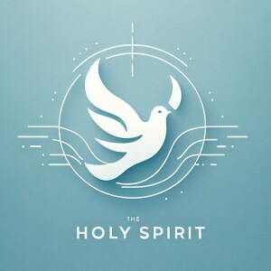 The Holy Spirit - Help is on the Way - 6/22/25